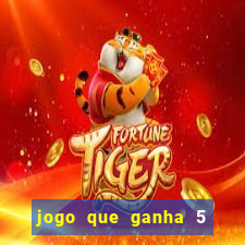 jogo que ganha 5 reais no cadastro